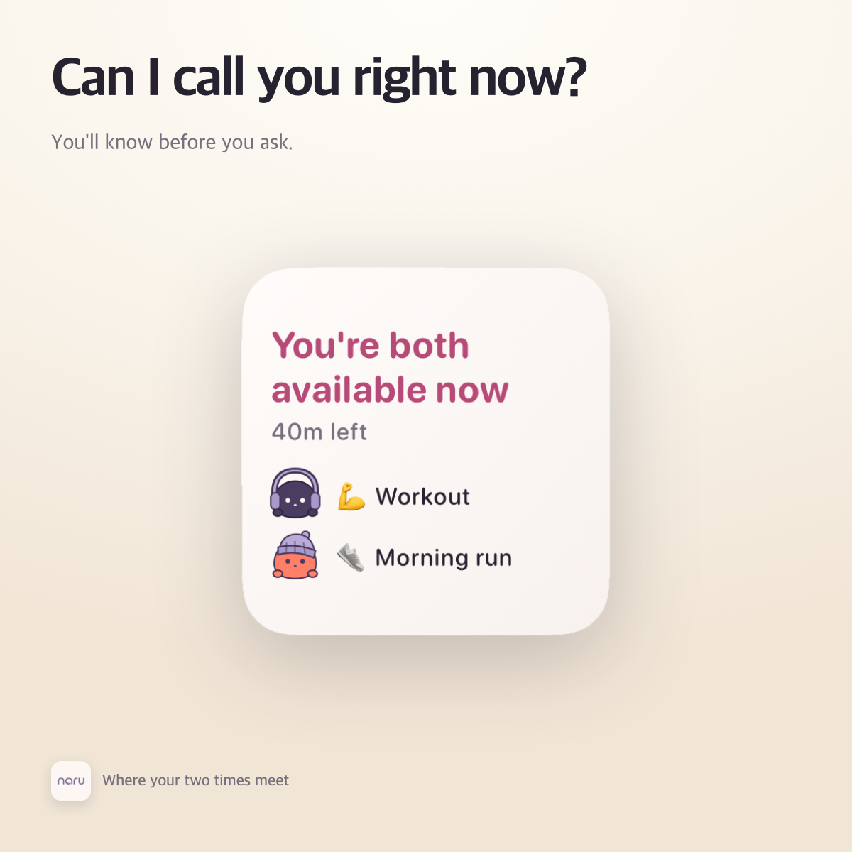 Can I call you right now?